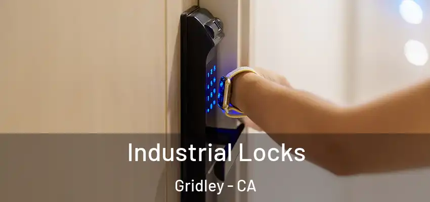  Industrial Locks Gridley - CA